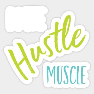 Fitness Saying Do the Hustle Muscle Sticker